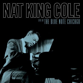 Nat King Cole Live At The Blue Note Chicago